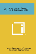 Intercollegiate World, V1, No. 2, February, 1926