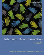 Intercultural Communication: A Reader - Samovar, Larry A, and Porter, Richard E