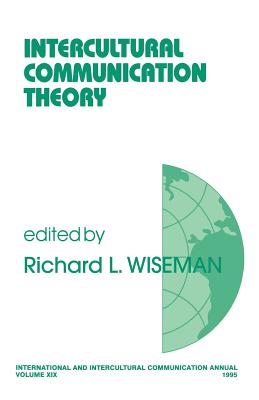 Intercultural Communication Theory - Wiseman, Richard L, Professor (Editor)