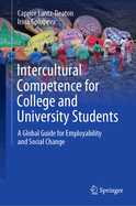 Intercultural Competence for College and University Students: A Global Guide for Employability and Social Change