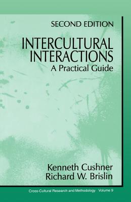 Intercultural Interactions: A Practical Guide - Cushner, Kenneth, and Brislin, Richard W