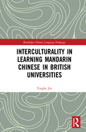 Interculturality in Learning Mandarin Chinese in British Universities