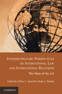 Interdisciplinary Perspectives on International Law and International Relations: The State of the Art
