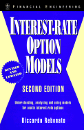 Interest-Rate Option Models: Understanding, Analysing and Using Models for Exotic Interest-Rate Options