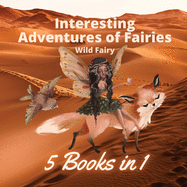 Interesting Adventures of Fairies: 5 Books in 1