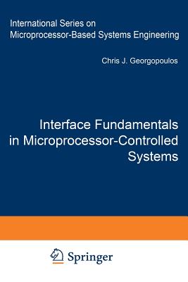 Interface Fundamentals in Microprocessor-Controlled Systems - Georgopoulos, C J