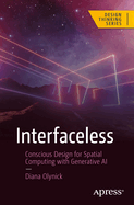 Interfaceless: Conscious Design for Spatial Computing with Generative AI