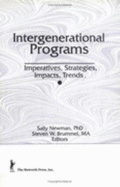 Intergenerational Programs: Imperatives, Strategies, Impacts, Trends
