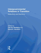 Intergovernmental Relations in Transition: Reflections and Directions
