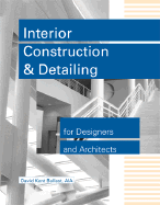 Interior Construction & Detailing for Designers and Architects