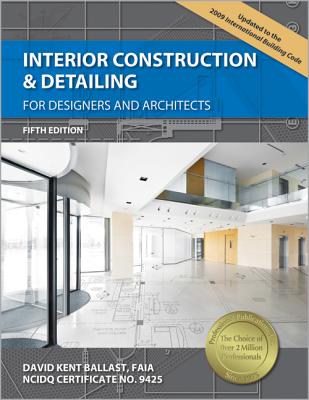 Interior Construction & Detailing for Designers and Architects - Ballast, David Kent
