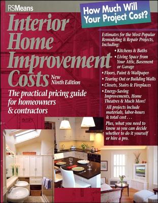 Interior Home Improvement Costs: The Practical Pricing Guide for Homeowners and Contractors - Rsmeans