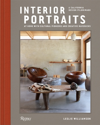 Interior Portraits: At Home With Cultural Pioneers and Creative Mavericks - Williamson, Leslie