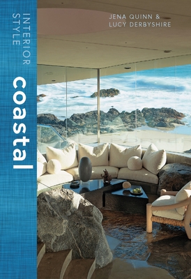 Interior Style: Coastal - Quinn, Jena, and Derbyshire, Lucy