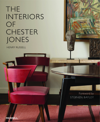 Interiors of Chester Jones - Russell, Henry, and Bayley, Stephen