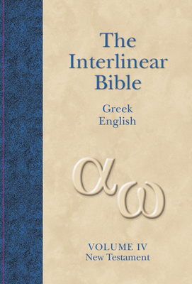 Interlinear Greek-English New Testament-PR-Grk/KJV - Publishers, Hendrickson, and Green, Jay P (Contributions by)