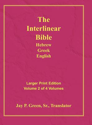 Interlinear Hebrew Greek English Bible-PR-FL/OE/KJ Large Print Volume 2 - Green, Jay Patrick, Sr. (Translated by)