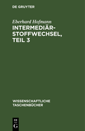 Intermedi?rstoffwechsel, Teil 3