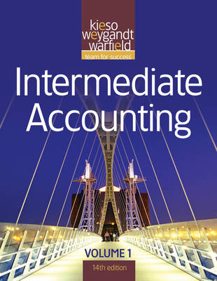 Intermediate Accounting - Kieso, Donald E., and Weygandt, Jerry J., and Warfield, Terry D.