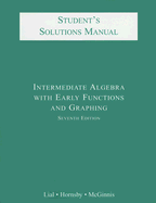 Intermediate Algebra with Early Functions and Graphing - Lial, Margaret L, and Hornsby, John, and McGinnis, Terry