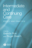Intermediate and Continuing Care: Policy and Practice