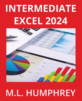 Intermediate Excel 2024 - Humphrey, M L