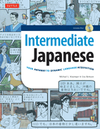 Intermediate Japanese: Your Pathway to Dynamic Language Acquisition (Audio Included)
