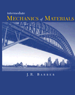 Intermediate Mechanics of Materials - Barber, James R