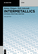 Intermetallics: Synthesis, Structure, Function