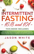 Intermittent Fasting 101 and 16/8