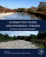 Intermittent Rivers and Ephemeral Streams: Ecology and Management