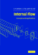 Internal Flow: Concepts and Applications - Greitzer, E. M., and Tan, C. S., and Graf, M. B.