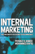 Internal Marketing: Tools and Concepts for Customer-Focused Management