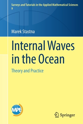 Internal Waves in the Ocean: Theory and Practice - Stastna, Marek