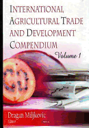 International Agricultural Trade and Development Compendium