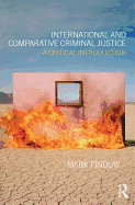 International and Comparative Criminal Justice: A critical introduction