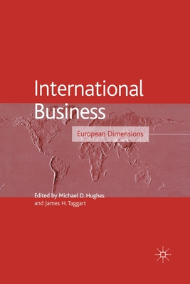 International Business: European Dimensions - Hughes, M (Editor), and Taggart, J (Editor)