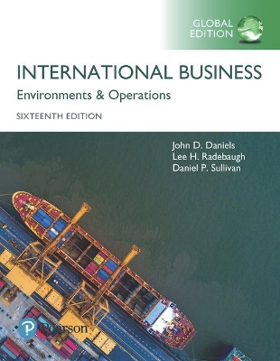 International Business, Global Edition - Daniels, John, and Radebaugh, Lee, and Sullivan, Daniel