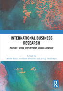International Business Research: Culture, Work, Employment, and Leadership