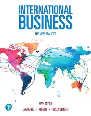 International Business: The New Realities [RENTAL EDITION] - Cavusgil, S., and Knight, Gary, and Riesenberger, John