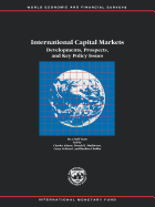 International Capital Markets: Developments, Prospects and Key Policy Issues - Adams, Charles, and Fund, International Monetary