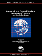 International Capital Markets: Developments, Prospects and Key Policy Issues