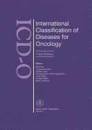 International Classification of Diseases for Oncology (ICD-O)