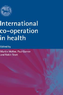 International Co-Operation in Health - McKee, Martin