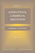 International Commercial Arbitration: Commentary and Materials - Born, Gary