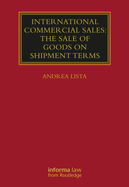 International Commercial Sales: The Sale of Goods on Shipment Terms