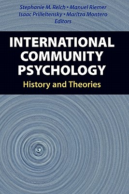 International Community Psychology: History and Theories - Reich, Stephanie (Editor), and Riemer, Manuel (Editor), and Prilleltensky, Isaac (Editor)