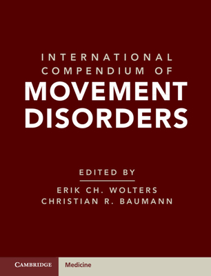 International Compendium of Movement Disorders - Wolters, Erik Ch. (Editor), and Baumann, Christian R. (Editor)