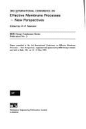 International Conference on Effective Membrane Processes: New Perspectives - Papers Held in Bath, UK, on 12-14 May 1993