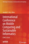 International Conference on Mobile Computing and Sustainable Informatics: Icmcsi 2020